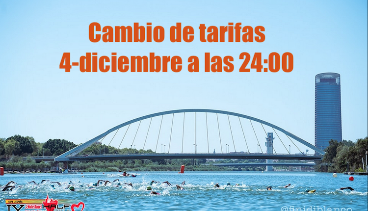 Ultimas 24 h para cambio de tarifas en Half Triatlón de Sevilla